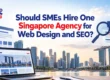Should SMEs Hire One Singapore Agency for Web Design and SEO?