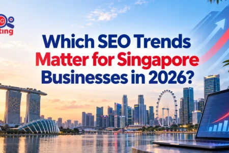 Which SEO Trends Matter for Singapore Businesses in 2026?